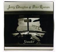 Yonder by Jerry Douglas And Peter Rowan (1996-04-23)