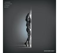 Yonder Mountain String Band - Nowhere Next