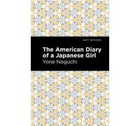 Yone Noguchi The American Diary of a Japanese Girl (Copertina rigida)