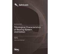 Yong Chen Tribological Characteristics of Bearing System, 2nd (Copertina rigida)