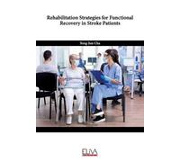 Yong-Jun Cha Rehabilitation Strategies for Functional Recovery in St (Tascabile)