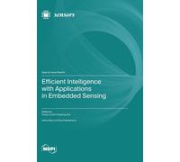 Yong Liu Xingxi Efficient Intelligence with Applications in Embedded (Tascabile)