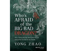 Yong Zhao Who's Afraid of the Big Bad Dragon? (Copertina rigida)