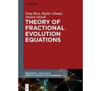 Yong Zhou Bashir Ahmad Ahmed Theory of Fractional Evolution E (Copertina rigida)