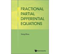 Yong Zhou Fractional Partial Differential Equations (Copertina rigida)