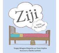 Yongey Mingyur Torey Hayden Ziji and the Very Scary Man (Copertina rigida)