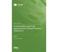 Yonghui Li Functionality and Food Applications of Plant Prote (Copertina rigida)