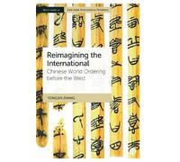 Yongjin Zhang Reimagining the International (Copertina rigida)