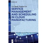 Yongkui Liu Lin Service management and scheduling in cloud ma (Copertina rigida)