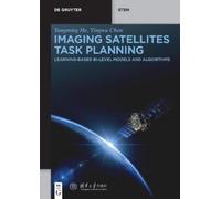 Yongming He Yingwu Chen Imaging Satellites Task Planning (Tascabile)