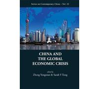 Yongnian Zheng China And The Global Economic Crisis (Copertina rigida)