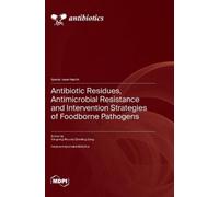 Yongning Wu Zhe Antibiotic Residues, Antimicrobial Resistance (Copertina rigida)