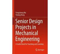 Yongsheng Ma Yiming R Senior Design Projects in Mechanical Engineer (Tascabile)