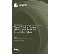 Yongtao Tan Pen Green Building Design and Construction for a (Copertina rigida)