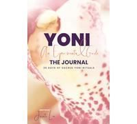 YONI | The Journal: 30 Days of Sacred Yoni Rituals