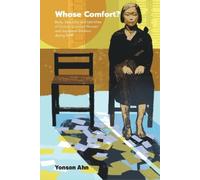 Yonson Ahn Whose Comfort?: Body, Sexuality And Identity Of Korean 'C (Tascabile)