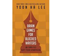 Yoon Ha Lee Brain Games for Blocked Writers (Tascabile)