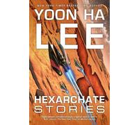 Yoon Ha Lee Hexarchate Stories (Tascabile) Machineries of Empire