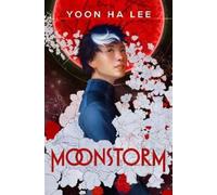 Yoon Ha Lee Moonstorm (Copertina rigida) Moonstorm
