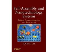 Yoon S. Lee Self-Assembly and Nanotechnology Systems (Copertina rigida)