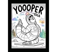 Yooper Yoga: A Coloring Book About Upper Peninsula Michigan Life