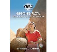 Yoqi: Qigong Flow For Happy Spleen And Stomach