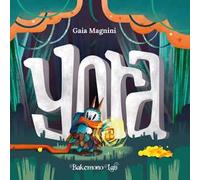 Yora. Ediz. illustrata