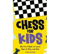 Yora Rocks Chess for Kids (Copertina rigida)