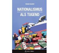 Yoram Hazony Nils Wegner Nationalismus als Tugend (Copertina rigida)