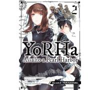 YoRHa: assalto a Pearl Harbor – Una storia di NieR:automata – Vol. 2 – Edizioni BD