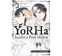 YoRHa: assalto a Pearl Harbor. Una storia di NieR:automata (Vol. 3)