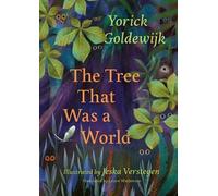 Yorick Goldewijk The Tree That Was a World (Copertina rigida)