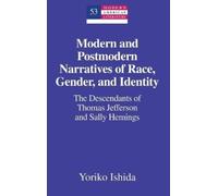 Yoriko Ishida Modern and Postmodern Narratives of Race, Gende (Copertina rigida)