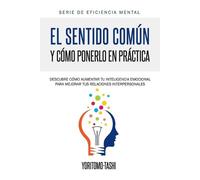 Yoritomo-Tashi El Sentido Común y Cómo Ponerlo en Práctica (Tascabile)