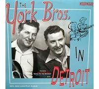 York Brothers - The York Bros. In Detroit (LP)