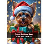 Yorkie Christmas Cheer: A Festive Holiday Coloring Book