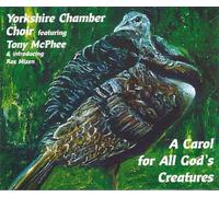 Yorkshire Chamber Choir - A Carol for all God's creatures