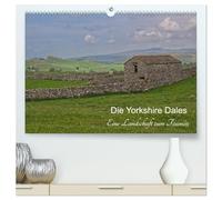 Yorkshire Dales, eine Landschaft zum Träumen (hochwertiger Premium Wandkalender 2026 DIN A2 quer), Kunstdruck in Hochglanz: Eine Reise durch die traumhaften Yorkshire Dales