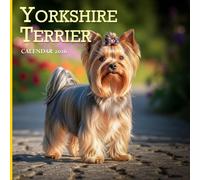 Yorkshire Terrier 2026 Calendar: Dog Photography Monthly Planner with 12 Beautiful Yorkie Images