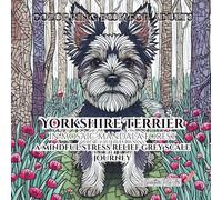 Yorkshire Terrier in mosaic mandala forest: a mindful stress relief grey scale journey