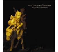 Yorkston, James & Athletes - Just Beyond The River