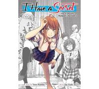 Yoru Sumino I Have a Secret: The Complete Manga Collection 1 (Tascabile)