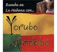 Yoruba Andabo - Rumba en la Havana Con