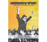 Yosef Mendelevich Unbroken Spirit (Copertina rigida)
