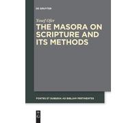 Yosef Ofer The Masora on Scripture and Its Methods (Tascabile)