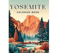 Yosemite Coloring Book: Fun and Educational National Park Adventure for Young Explorers