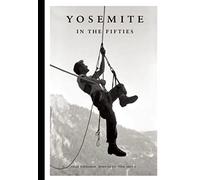 Yosemite in the Fifties: The Iron Age