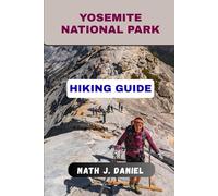 YOSEMITE NATIONAL PARK HIKING GUIDE