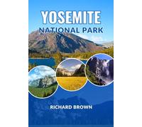 Yosemite National Park Travel Guide 2025