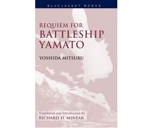 Yoshida Mitsuru Requiem for Battleship Yamato (Tascabile) Bluejacket Books